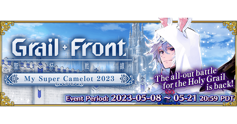 Grail Front: My Super Camelot 2023 | Fate Grand Order Wiki - GamePress